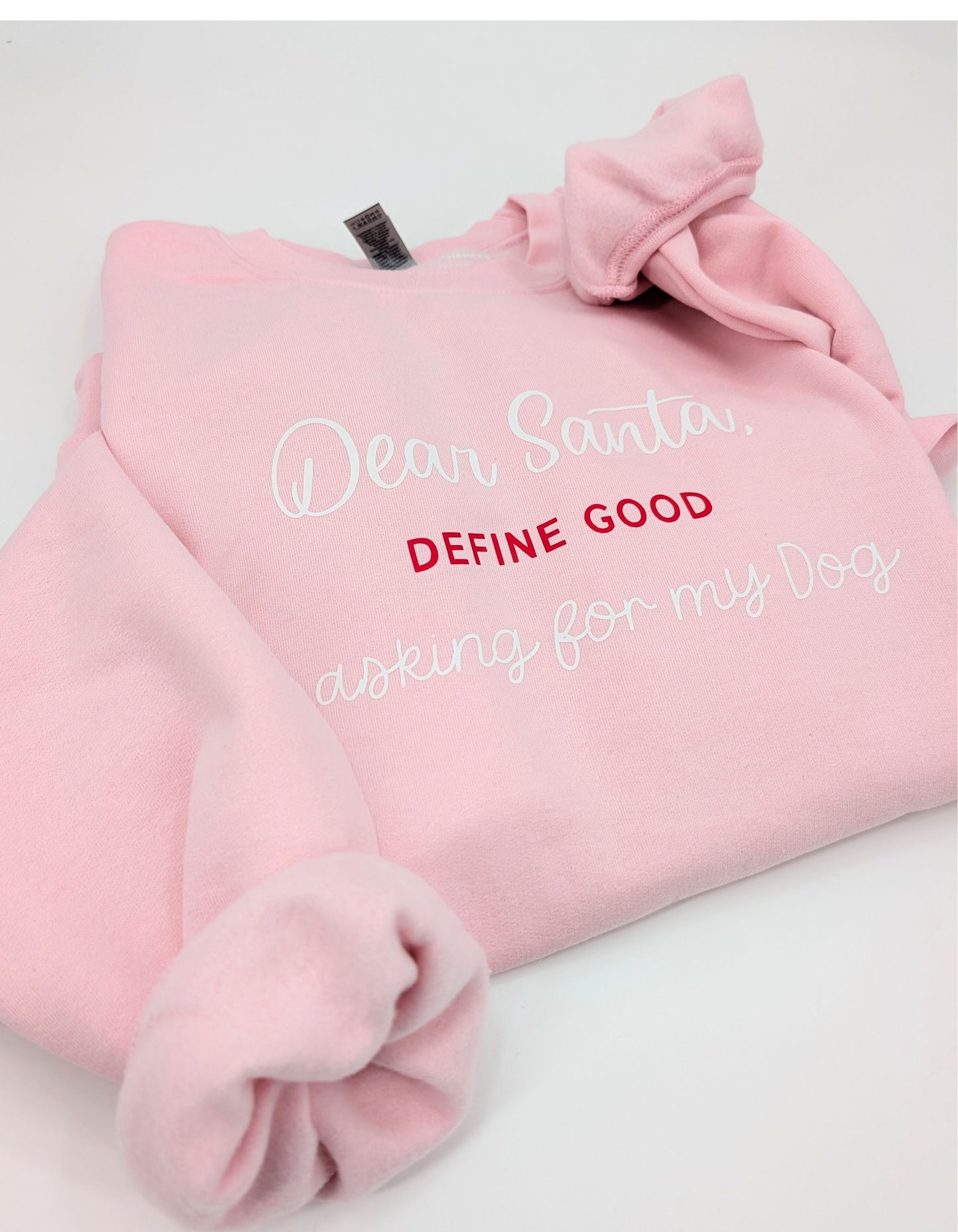 Dear Santa Asking for My Dog Sweatshirt