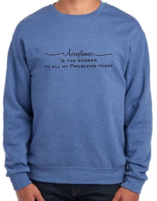 Acceptance is the Answer Crew Neck