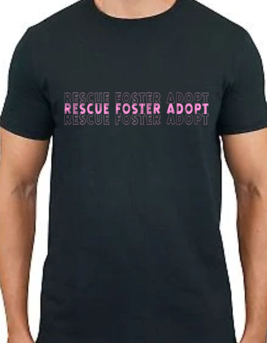 Rescue Adopt Foster Tee