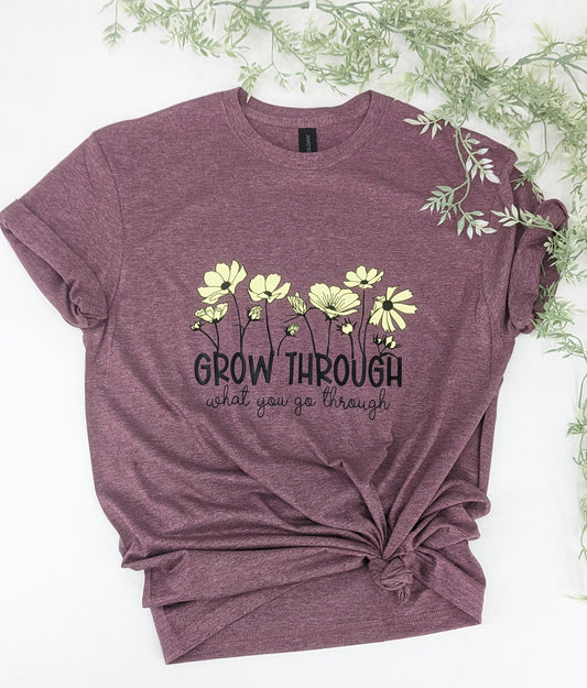 Grow Through What You Go Through Wild Flowers