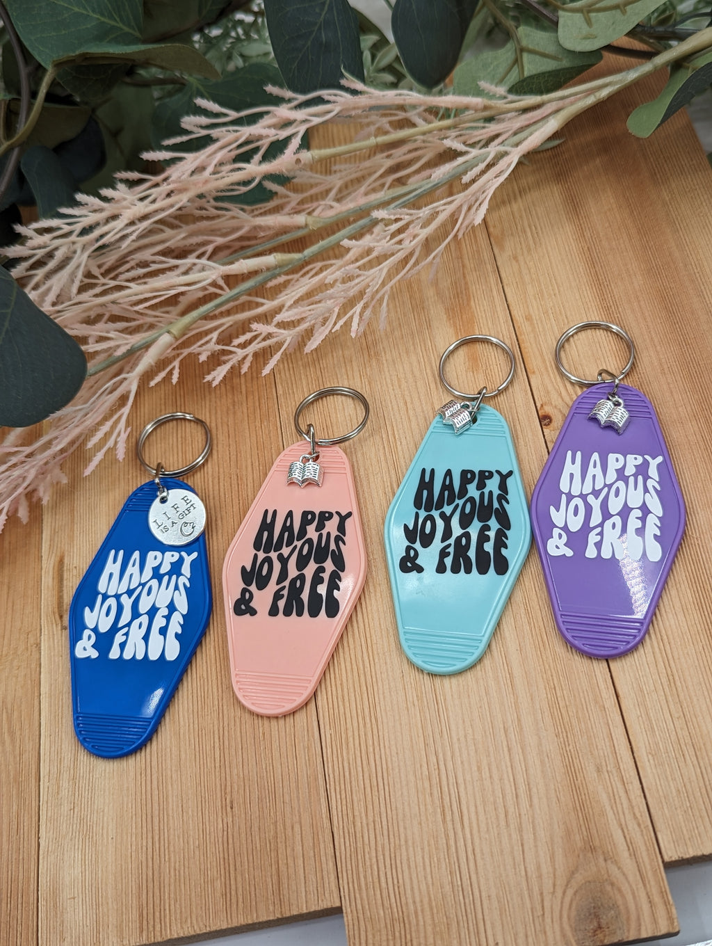 Happy Joyous and Free Keychain