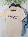 Friends of Bill T-shirt