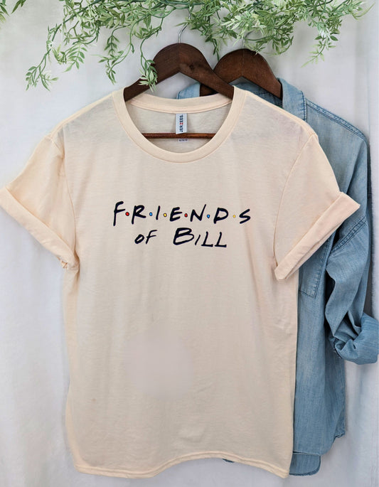 Friends of Bill T-shirt