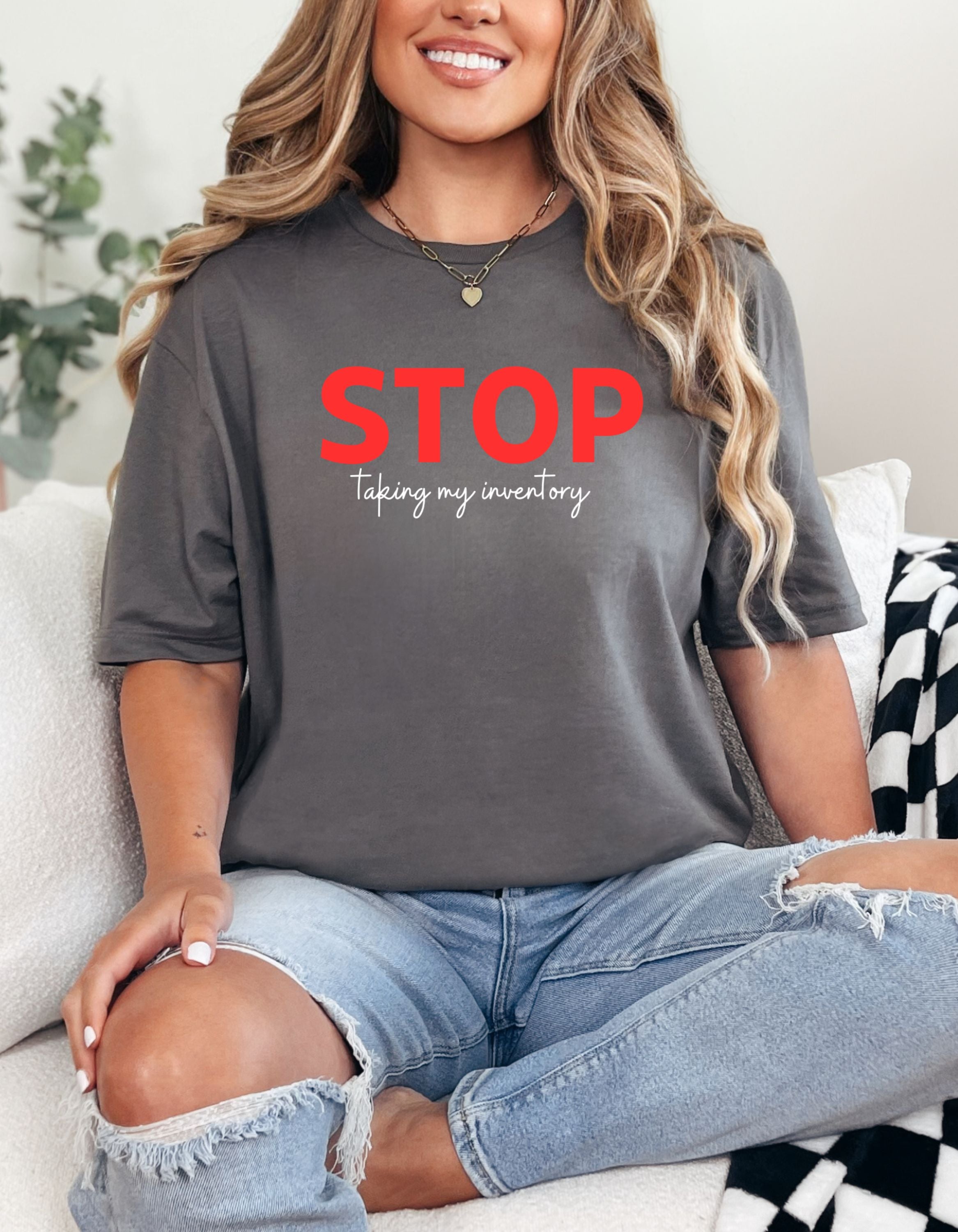 Stop, Taking My Inventory Tee