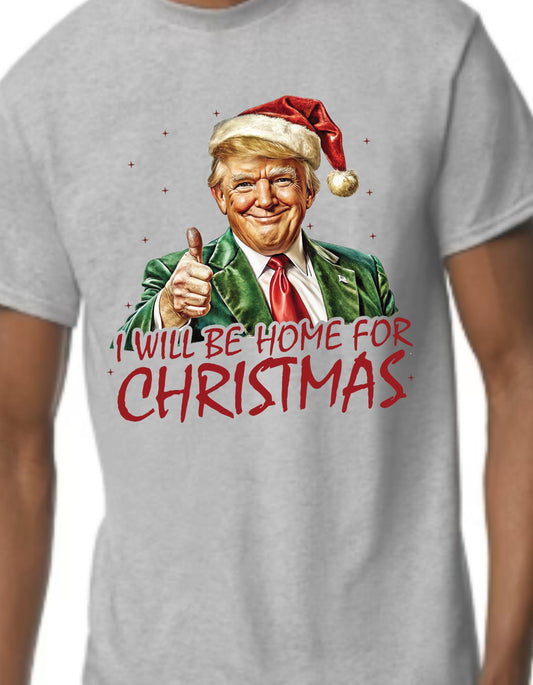 I'll Be Home For Christmas Tee