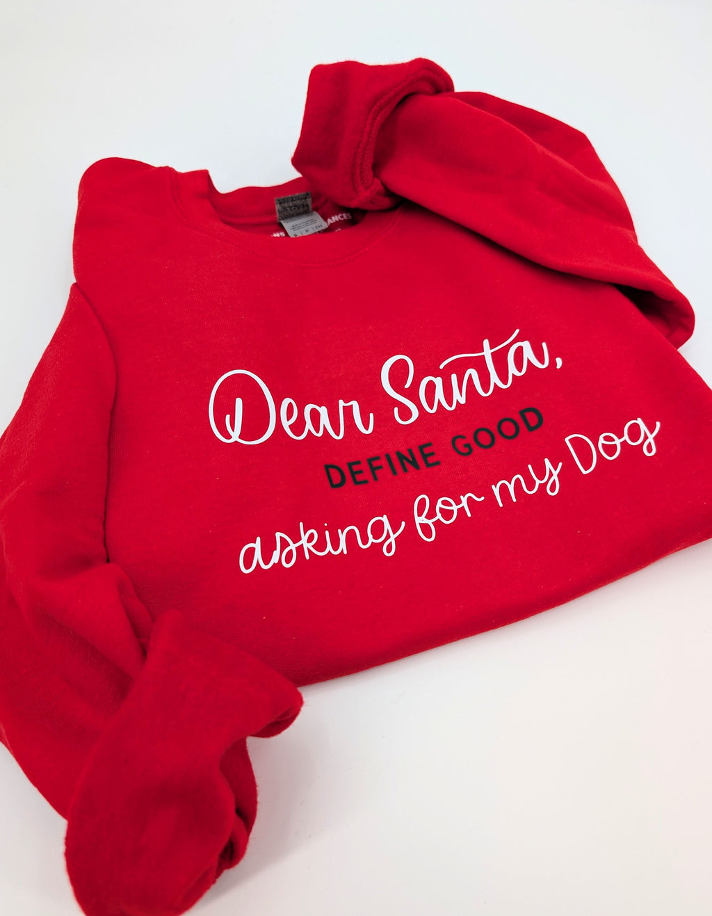 Dear Santa Asking for My Dog Sweatshirt